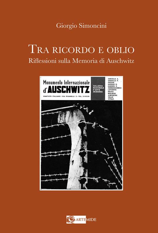 Tra ricordo e oblio riflessioni sulla memoria di Auschwitz - Giorgio Simoncini - copertina