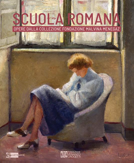 Scuola romana. Opere dalla collezione Fondazione Malvina Menegaz. Catalogo della mostra (Roma, Museo Venanzo Crocetti, 5 febbraio-13 marzo 2024). Ediz. a colori - copertina