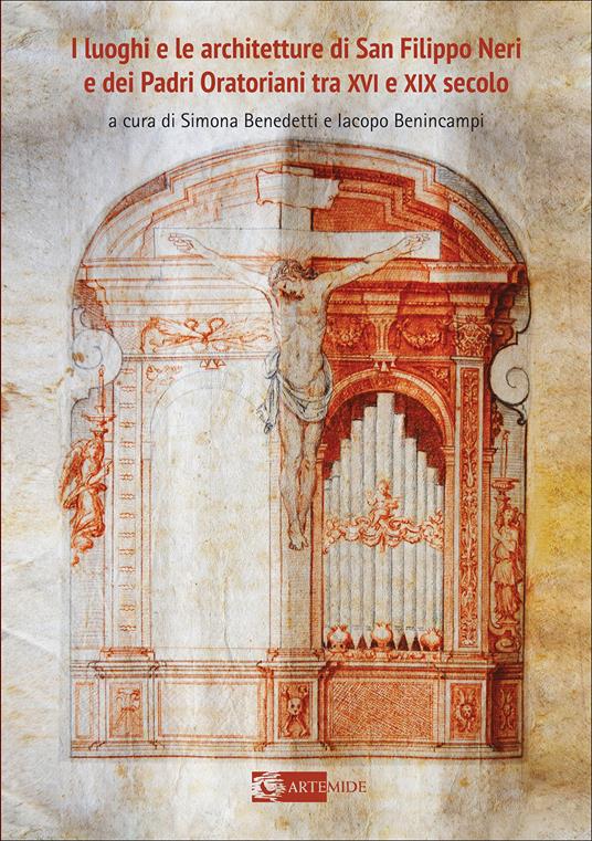 I luoghi e le architetture di San Filippo Neri e dei Padri Oratoriani tra XVI e XIX secolo. Ediz. a colori - copertina
