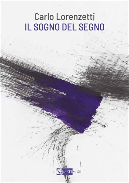 Carlo Lorenzetti. Il sogno del segno - copertina