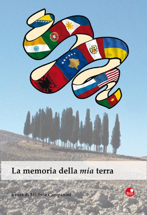 La memoria della mia terra. Racconti migranti in terre di Siena - copertina
