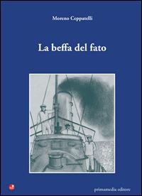 La beffa del fato - Moreno Ceppatelli - copertina