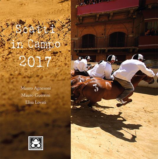 Scatti in campo 2017 - Mauro Agnesoni,Mauro Guerrini,Elisa Lovati - copertina