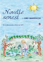 Novelle senesi di Ciro Marzocchi. 30 novelle raccolte a Siena nel 1879