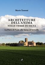 Architetture dell'anima nelle terre di Siena. La Pieve di Ponte allo Spino di Sovicille