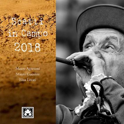 Scatti in campo 2018. Ediz. illustrata - Mauro Agnesoni,Mauro Guerrini,Elisa Lovari - copertina
