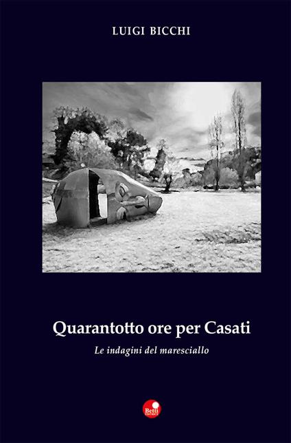 Quarantotto ore per Casati - Luigi Bicchi - copertina