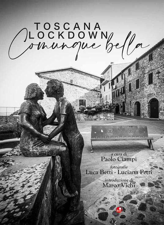 Toscana Lockdown. Comunque bella - copertina