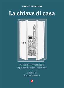 La chiave di casa. Testo senese