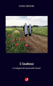 L'inatteso. Le indagini del maresciallo Casati