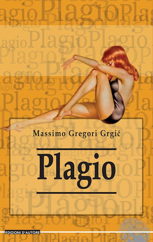 Plagio - Massimo Gregori Grgic - copertina