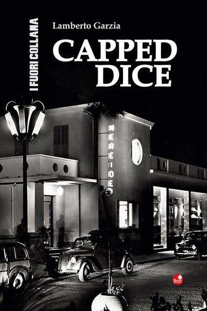 Capped dice - Lamberto Garzia - copertina