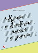 Siena e dintorni. Amore e poesia