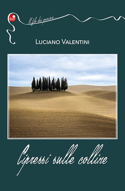 Cipressi sulle colline - Luciano Valentini - copertina