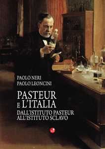 Pasteur E L'italia. Dall'istituto Pasteur All'istituto Sclavo-image
