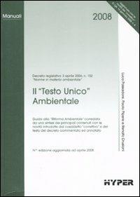 Il Testo Unico ambientale - Luca Passadore,Paolo Pipere,Renato Drusiani - copertina