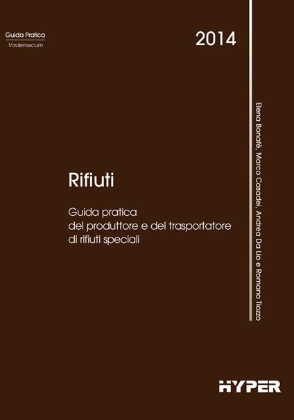 Rifiuti. Guida pratica del produttore e del trasportatore di rifiuti speciali - copertina