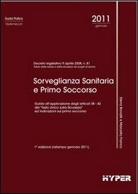 Sorveglianza sanitaria e primo soccorso - Elena Bonafè,Marcello Franco - copertina