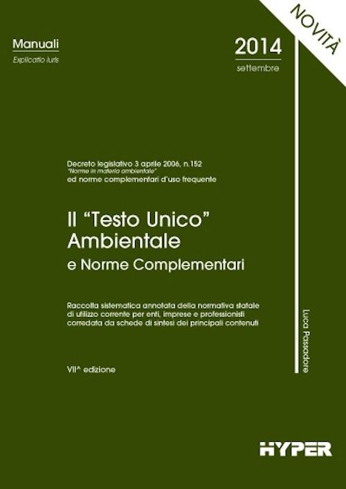 Il Testo unico ambientale e norme complementari - Luca Passadore - copertina