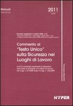 Commento al «Testo Unico» sulla sicurezza nei luoghi di lavoro