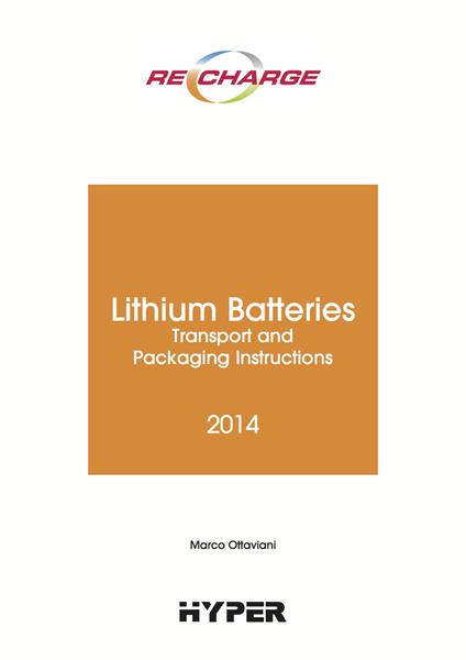 The lithium batteries. Transport and packaging instructions - Marco Ottaviani - copertina