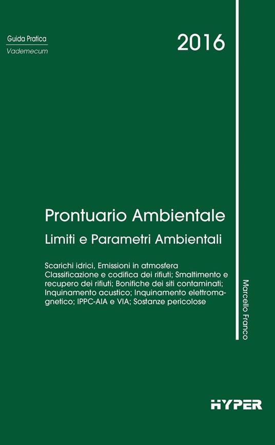 Prontuario ambientale. Limiti e parametri ambientali - Marcello Franco - copertina