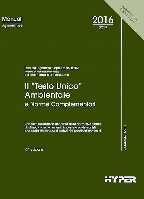 Il Testo unico ambientale e norme complementari - Luca Passadore - copertina