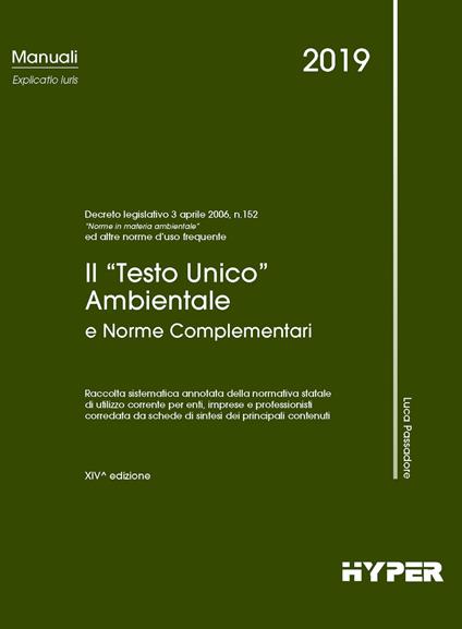 Il Testo unico ambientale e norme complementari - Luca Passadore - copertina