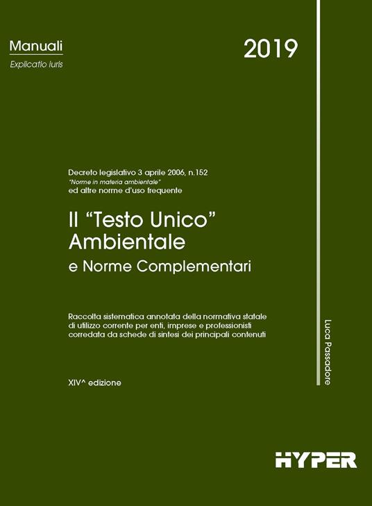 Il Testo unico ambientale e norme complementari - Luca Passadore - copertina