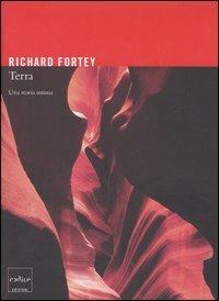 Terra. Una storia intima - Richard Fortey - copertina