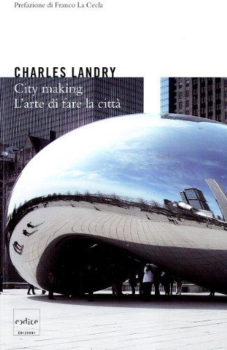 City making. L'arte di fare la città