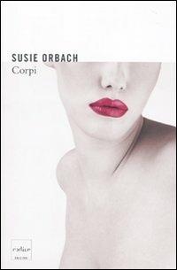 Corpi - Susie Orbach - copertina
