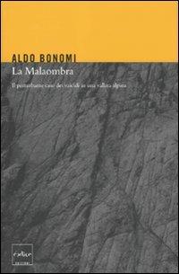 La Malaombra. Il perturbante caso dei suicidi in una vallata alpina - Aldo Bonomi - copertina