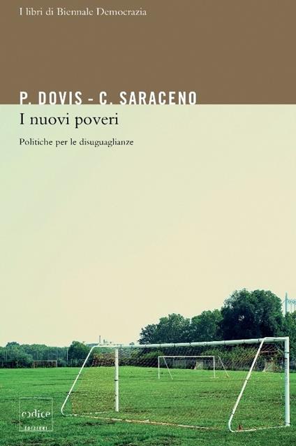 I nuovi poveri: politiche per le disuguaglianze - Pierluigi Dovis,Chiara Saraceno - ebook