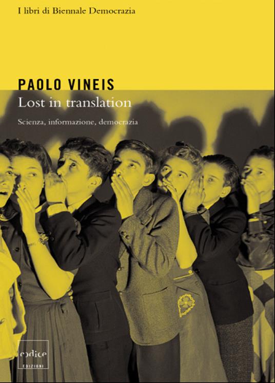 Lost in translation. Scienza, informazione, democrazia - Paolo Vineis - ebook