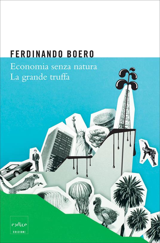 Economia senza natura. La grande truffa - Ferdinando Boero - ebook