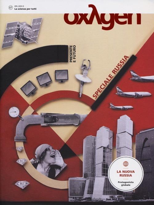 Oxygen. La scienza per tutti. Ediz. italiana e inglese. Vol. 17 - copertina