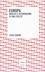 Europa. Nascita e affermazione di una civiltà