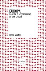 Europa. Nascita e affermazione di una civiltà