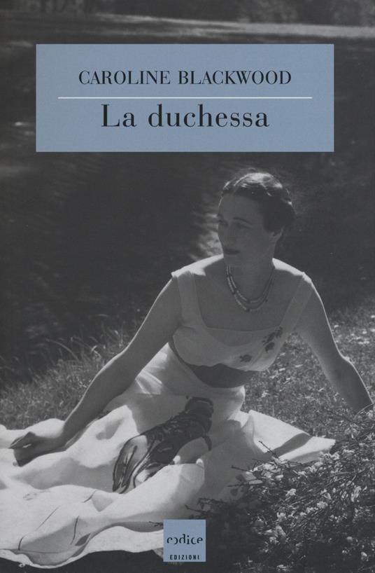 La duchessa - Caroline Blackwood - copertina