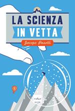 La scienza in vetta