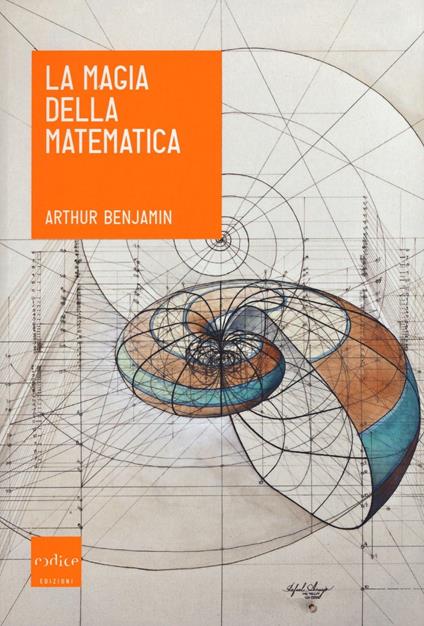 La magia della matematica - Arthur Benjamin - copertina