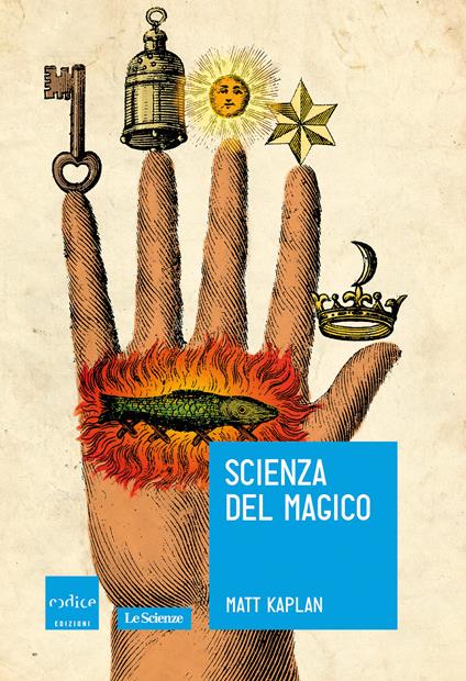 Scienza del magico - Matt Kaplan,Jasmina Trifoni - ebook