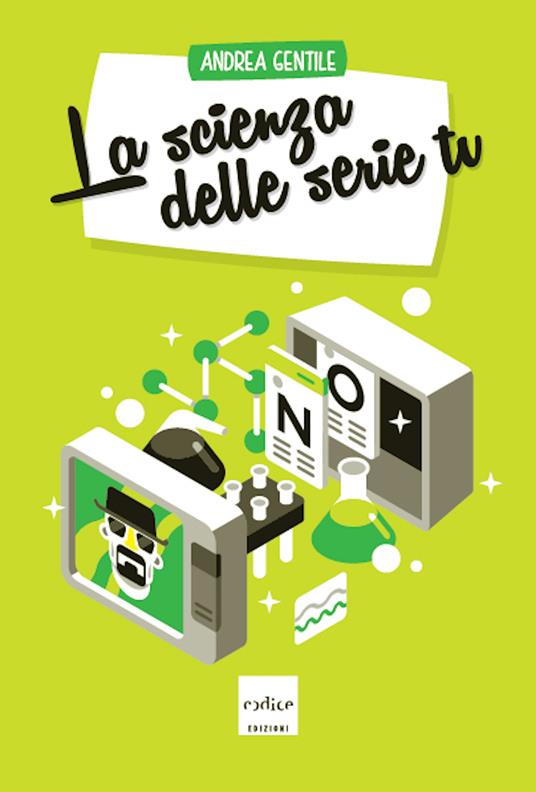 La scienza delle serie tv - Andrea Gentile - ebook