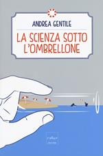 La scienza sotto l'ombrellone