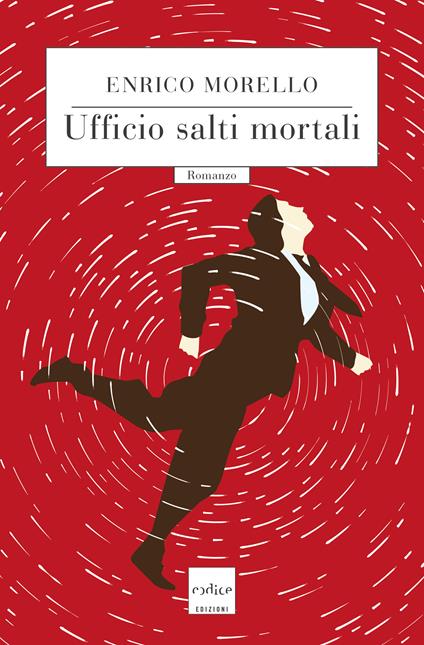 Ufficio salti mortali - Enrico Morello - ebook