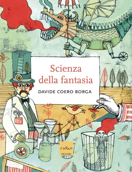 La scienza della fantasia - Davide Coero Borga - copertina