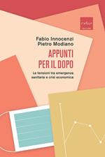 Appunti per il dopo. La tensione tra emergenza sanitaria e crisi economica