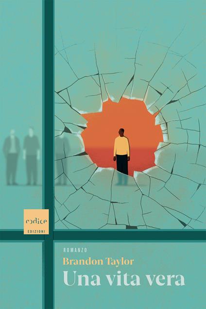 Una vita vera - Brandon Taylor,Gioia Guerzoni - ebook