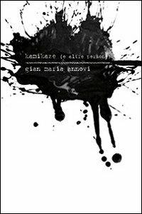Kamikaze (e altre persone). Con CD Audio. Ediz. italiana e inglese - Gian Maria Annovi - copertina